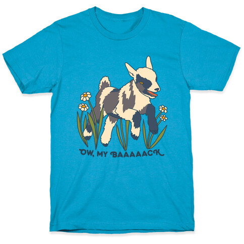 Ow, My Baaaaack Goat T-Shirt