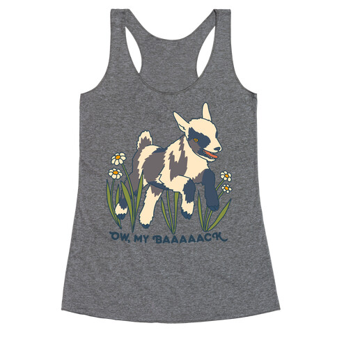 Ow, My Baaaaack Goat Racerback Tank Top