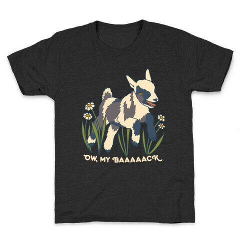 Ow, My Baaaaack Goat Kids T-Shirt