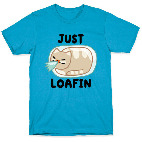 Just Loafin' T-Shirt