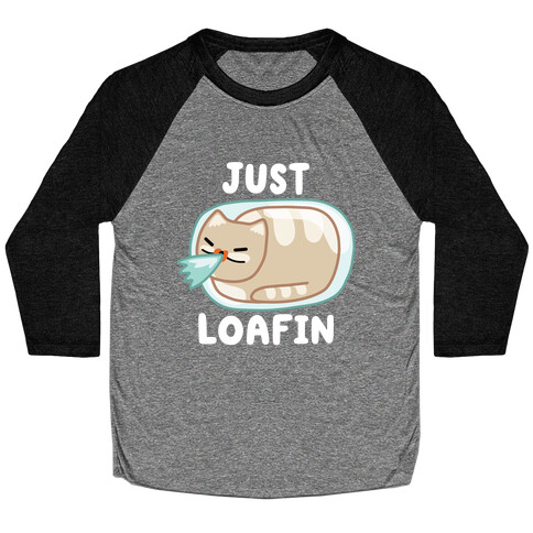 Just Loafin' Baseball Tee