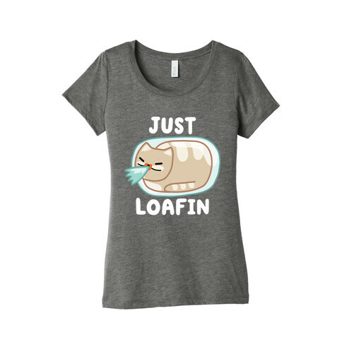 Just Loafin' Womens T-Shirt