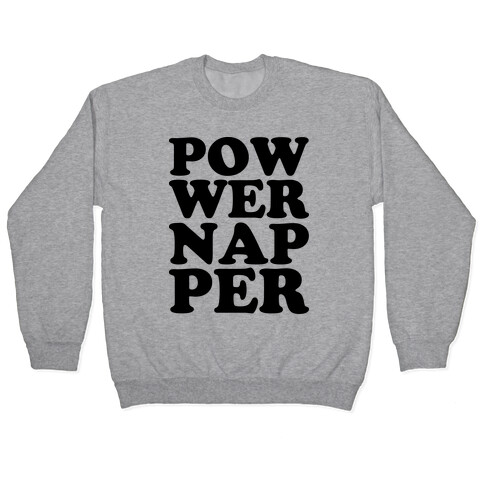 Power Napper Pullover