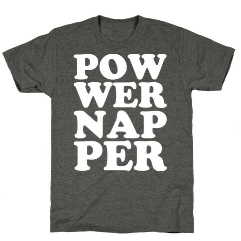 Power Napper T-Shirt