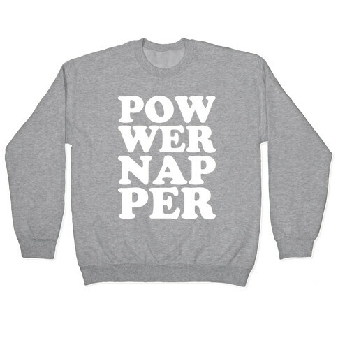 Power Napper Pullover