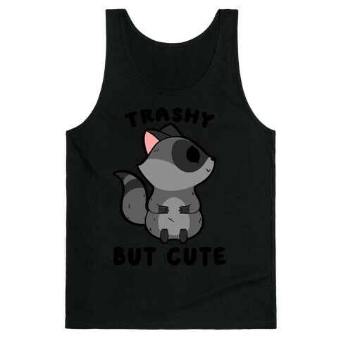 Trashy But Cute Raccoon Tank Top