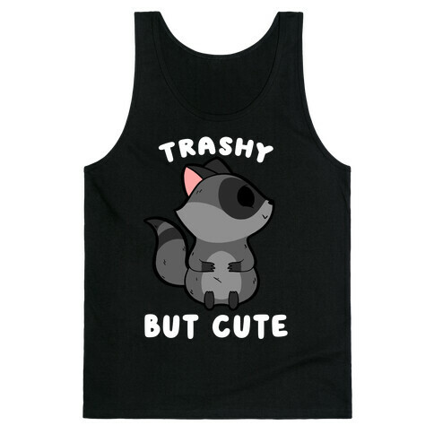 Trashy But Cute Raccoon Tank Top