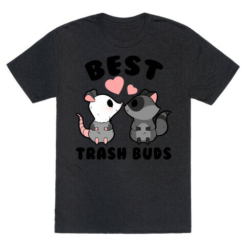 Best Trash Buds T-Shirt