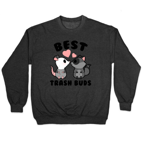 Best Trash Buds Pullover