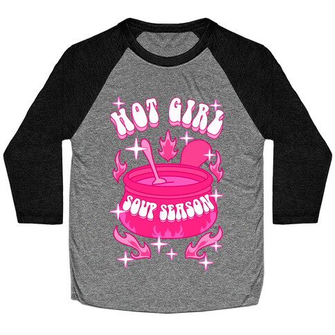 Hot Girl Soup Season Baseball Tee