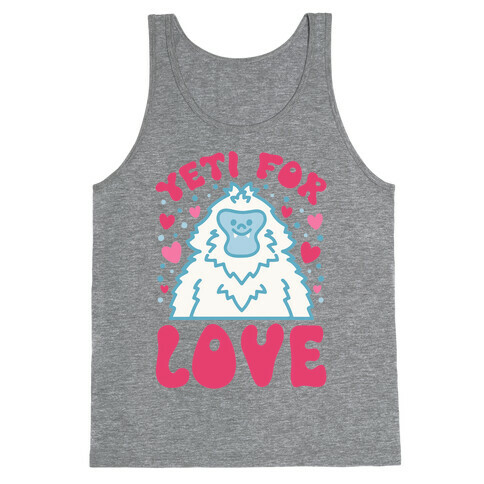 Yeti for Love Tank Top