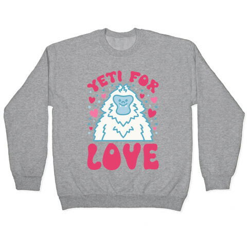 Yeti for Love Pullover