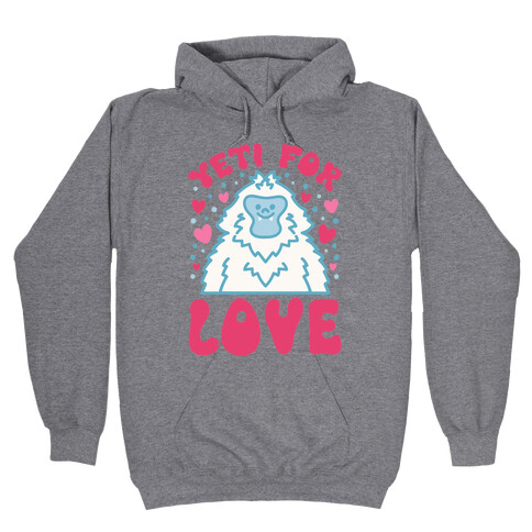 Yeti for Love Hooded Sweatshirt