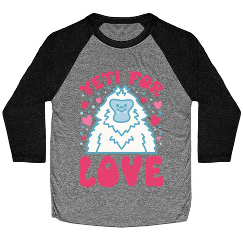 Yeti for Love Baseball Tee