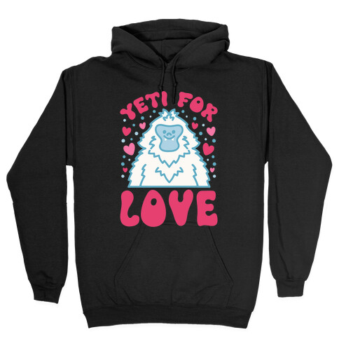 Yeti for Love Hooded Sweatshirt