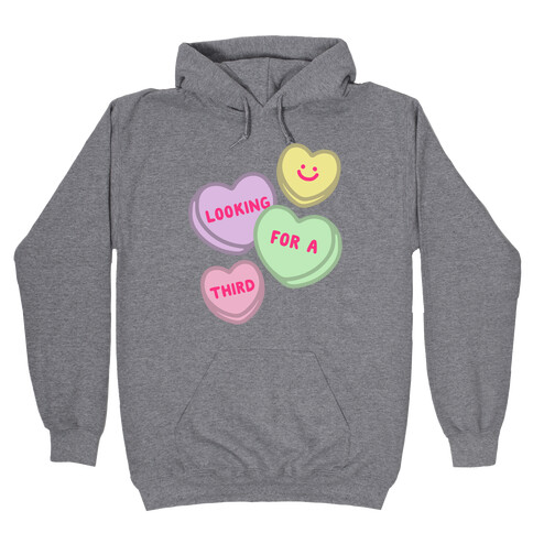 Looking For A Third Candy Hearts Parody Hooded Sweatshirt