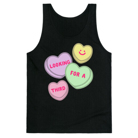 Looking For A Third Candy Hearts Parody Tank Top