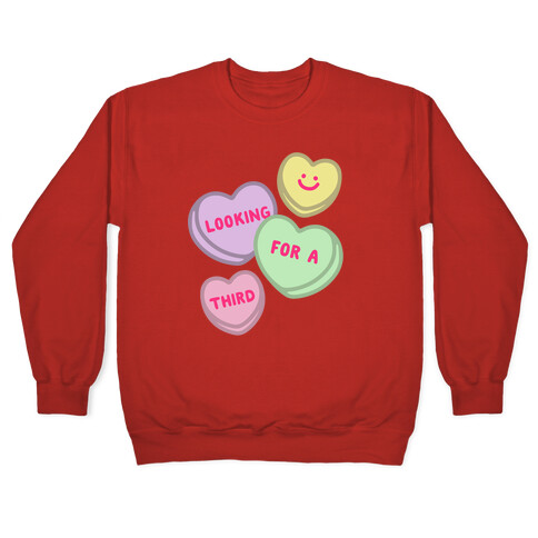 Looking For A Third Candy Hearts Parody Pullover