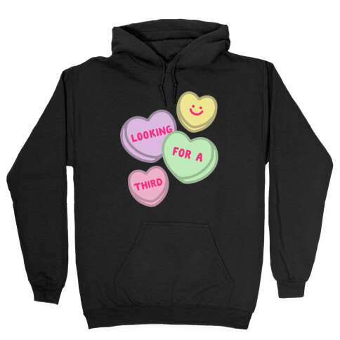 Looking For A Third Candy Hearts Parody Hooded Sweatshirt