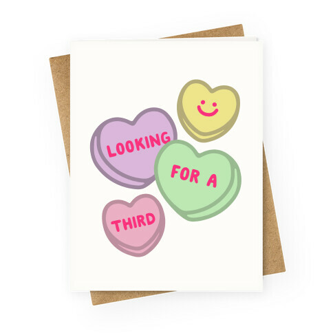 Looking For A Third Candy Hearts Parody Greeting Card