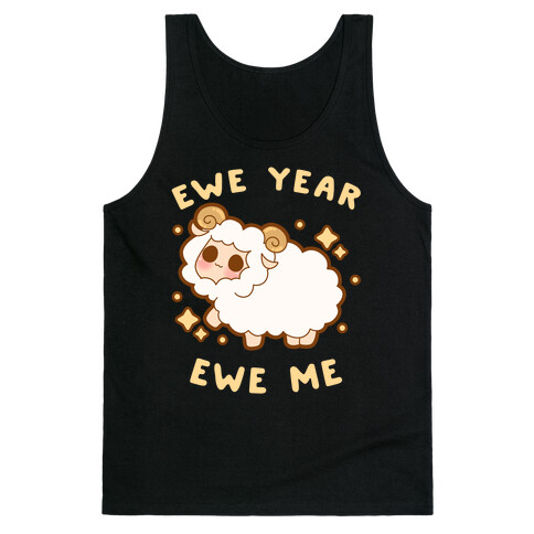 Ewe Year Ewe Me Tank Top