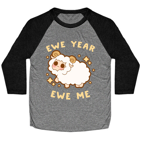 Ewe Year Ewe Me Baseball Tee