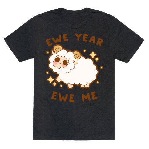 Ewe Year Ewe Me T-Shirt