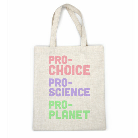 Pro-Choice Pro-Science Pro-Planet Casual Tote