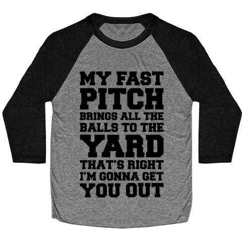 My Fast Pitch Brings All The Balls To The Yard Baseball Tee