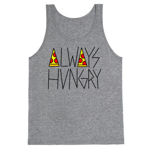 Always Hungry Tank Top