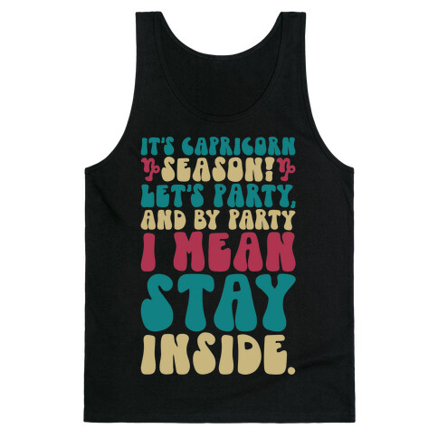 It's Capricorn Season Let's Party Tank Top