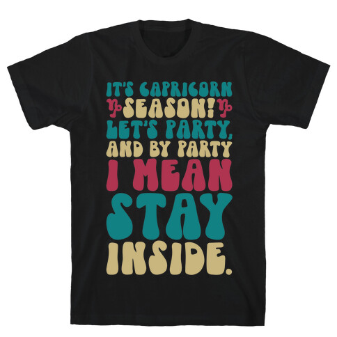 It's Capricorn Season Let's Party T-Shirt