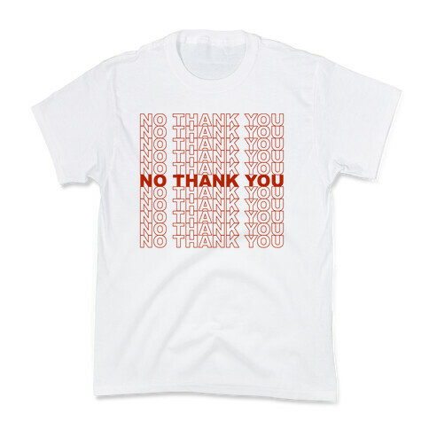 No Thank You Bag Kids T-Shirt