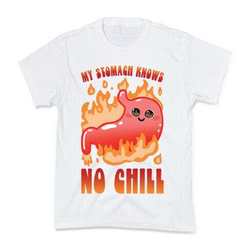 My Stomach Knows No Chill Kids T-Shirt