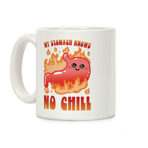 My Stomach Knows No Chill Coffee Mug