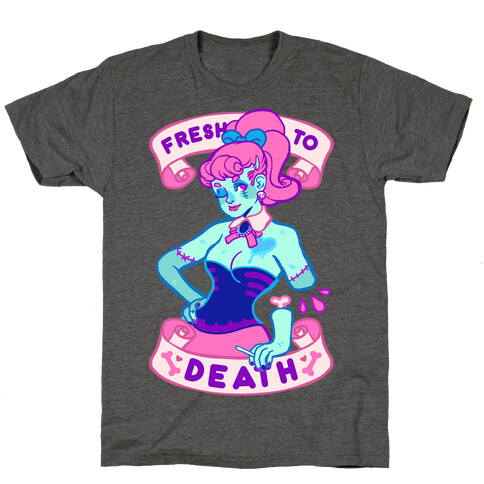 Fresh To Death T-Shirt