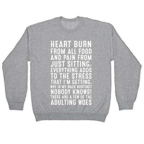 These Are A Few Of The Adulting Woes (white text) Pullover