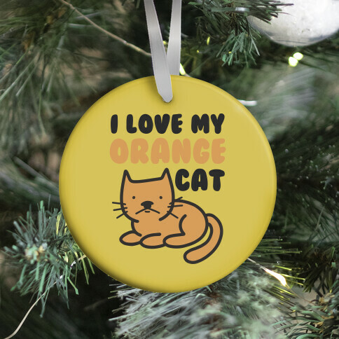 I Love My Orange Cat Ornament