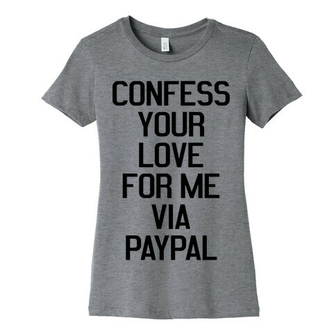 Confess Your Love Womens T-Shirt