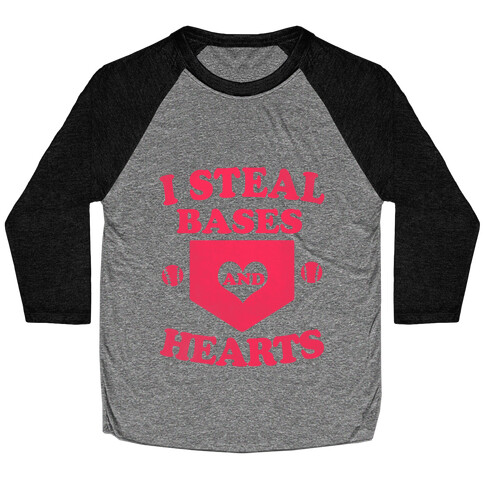 I Steal Bases (and Hearts) Baseball Tee