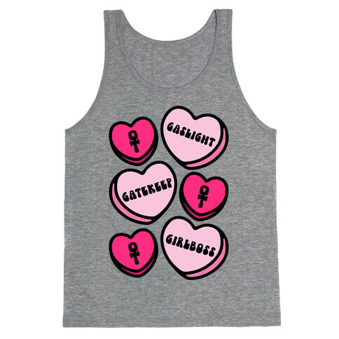 Gaslight Gatekeep Girlboss Candy Hearts Parody Tank Top