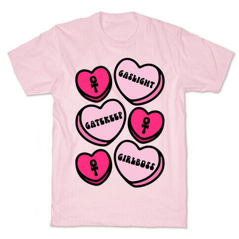 Gaslight Gatekeep Girlboss Candy Hearts Parody T-Shirt