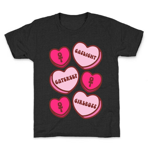 Gaslight Gatekeep Girlboss Candy Hearts Parody Kids T-Shirt