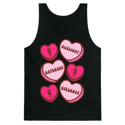 Gaslight Gatekeep Girlboss Candy Hearts Parody Tank Top