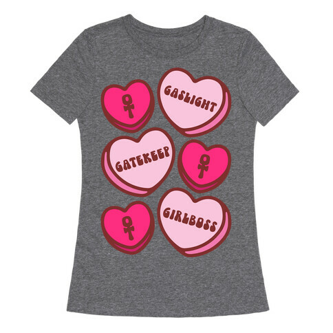 Gaslight Gatekeep Girlboss Candy Hearts Parody Womens T-Shirt