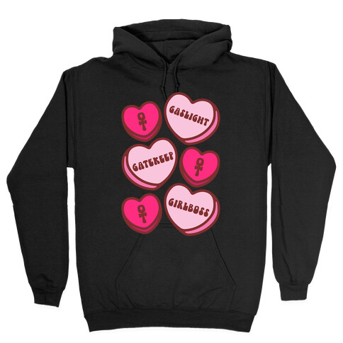 Gaslight Gatekeep Girlboss Candy Hearts Parody Hooded Sweatshirt