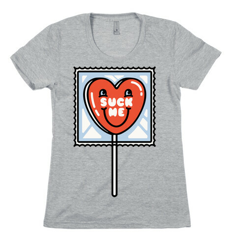 Suck Me Heart Lollipop Womens T-Shirt