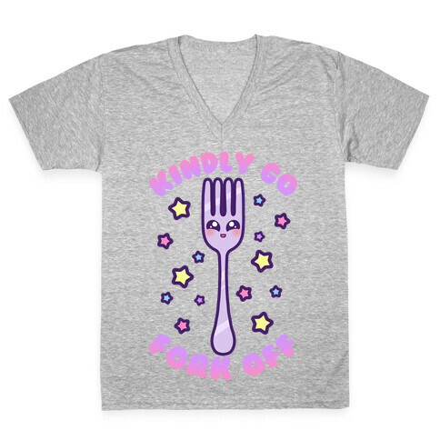 Kindly Go Fork Off V-Neck Tee Shirt