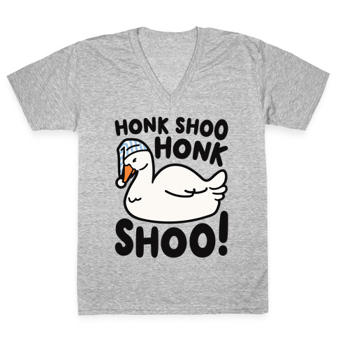 Honk Shoo Honk Shoo Sleeping Goose Parody V-Neck Tee Shirt