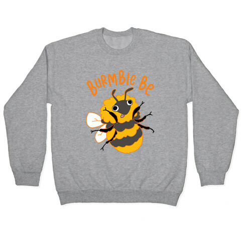 Burmble Be Derpy Bee Pullover
